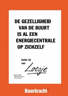 De gezelligheid van de buurt is een energiecentrale op zichzelf